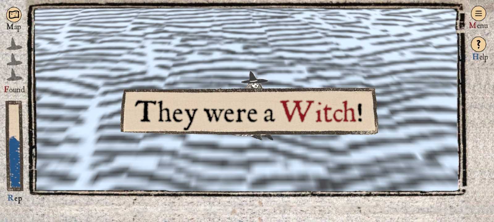 A screenshot from Which is Witch depicting a successful accusation of a witch. Large text is displayed on the screen that says 'They were a Witch' and a witch can be seen floating in paper-looking water behind the text.